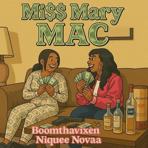 Miss Mary MAC (feat. Niquee Novaa) [Explicit]