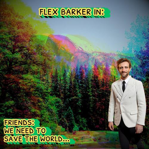 Friends: We need to save the World