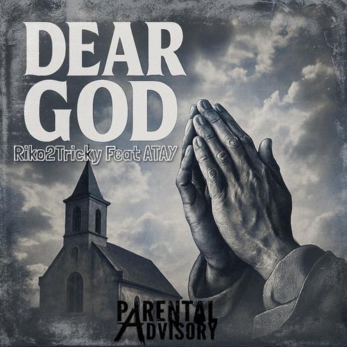 Dear God (feat. ATAY) [Explicit]