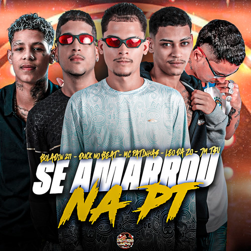 Se Amarrou na PT (Explicit)