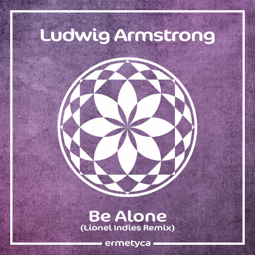 Be Alone (Lionel Indies Remix)