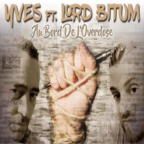 Au bord de l'overdose (feat. Lord Bitum)