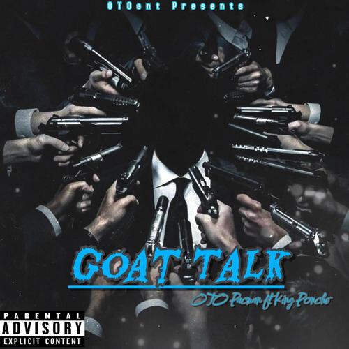 Goat Talk (feat. king poncho) [Explicit]