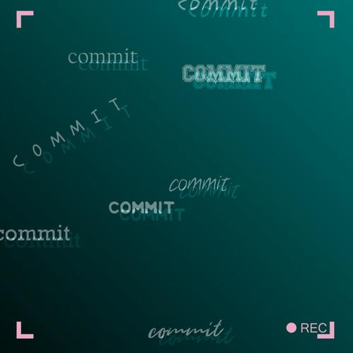 Commitment Issues (Explicit)