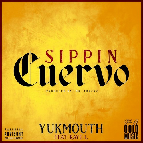 Sippin Cuervo (feat. Kaye-L) [Explicit]