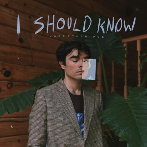 I Should Know (Explicit)