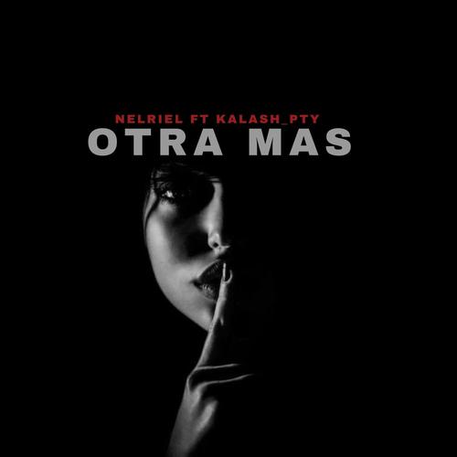 OTRA MAS (feat. KALASH_PTY) [Explicit]