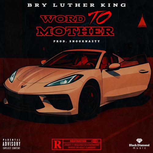 Word To Mother (Explicit)