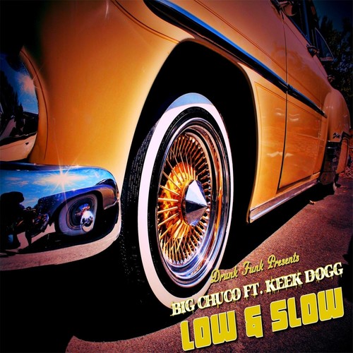 Low & Slow (feat. Keek Dogg)