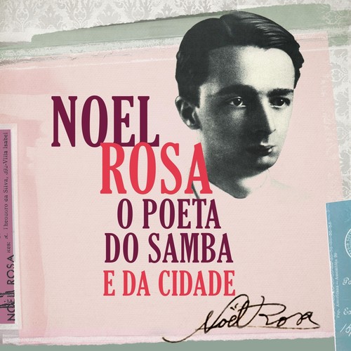 Noel Rosa: O Poeta do Samba e da Cidade