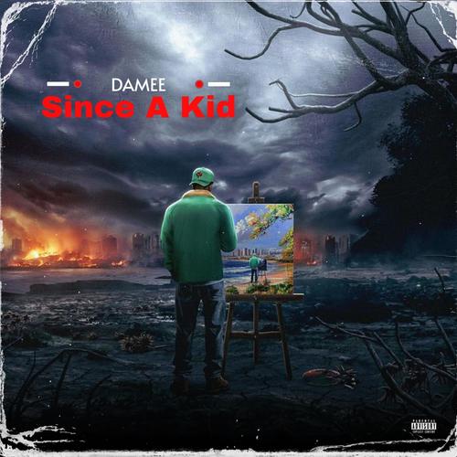 SINCE A KID (Explicit)