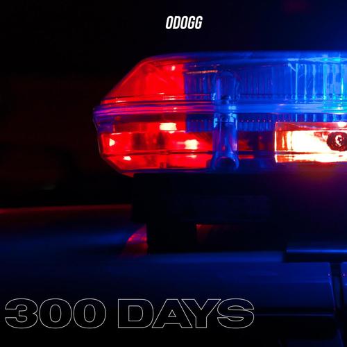 300 Days (Explicit)