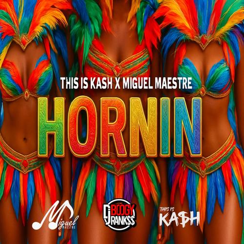 Hornin (feat. Miguel Maestre)