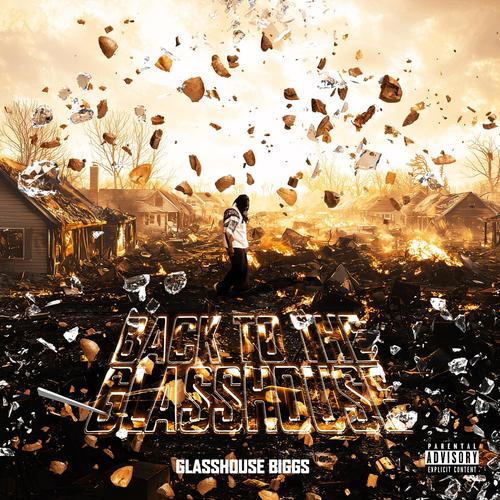 Back To The Glasshouse (Explicit)