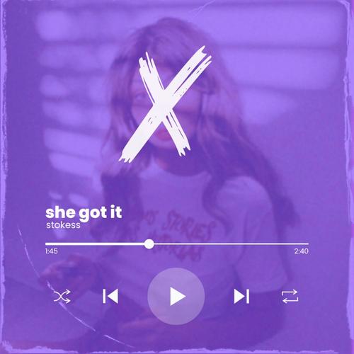she got it (Explicit)