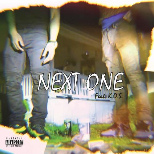 Next One (feat. KOS) [Explicit]