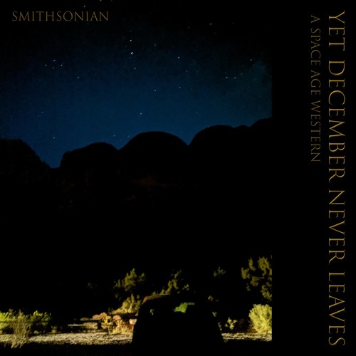 Yet December Never Leaves (A Space Age Western)