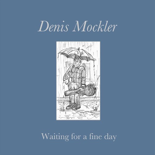 Waiting for a Fine Day