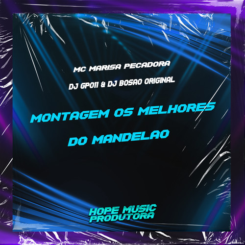 Montagem os Melhores do Mandelão (Explicit)