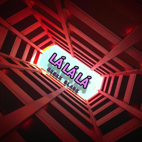 LÁ LÁ LÁ (Explicit)