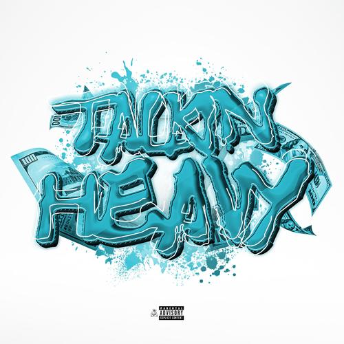 Talkin Heavy (feat. BandlifeK9) [Explicit]