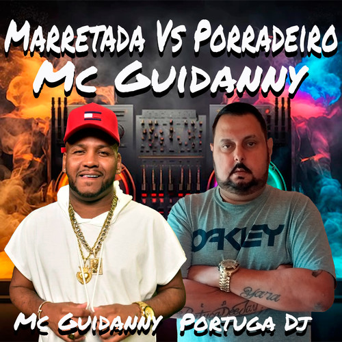 Marretada Vs Porradeiro (Explicit)