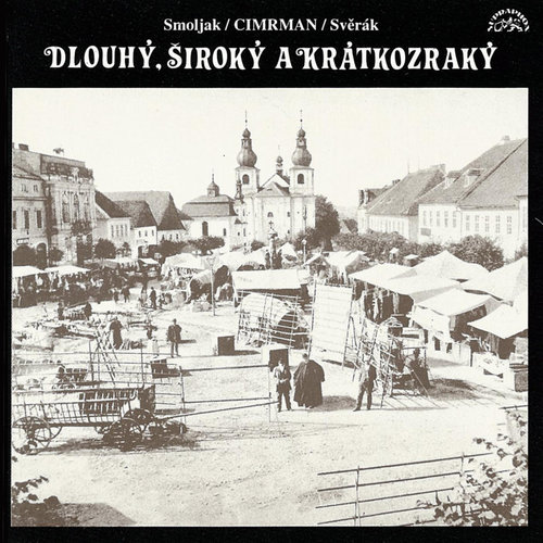 Dlouhý, Široký a Krátkozraký