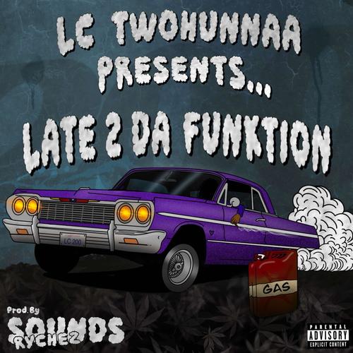 Late 2 Da Funktion (Explicit)