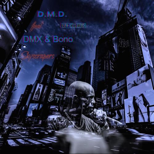 Skyscrapers (feat. Earl Simmons & Bono) [Remix] [Explicit]