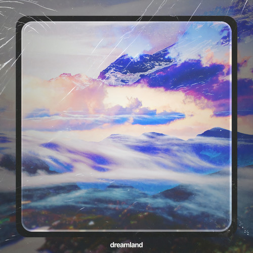 Dream Land (Explicit)