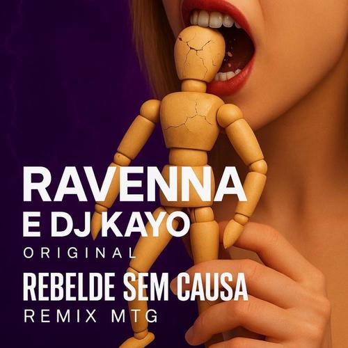 Rebelde Sem Causa (DJ Kayo Original Remix)