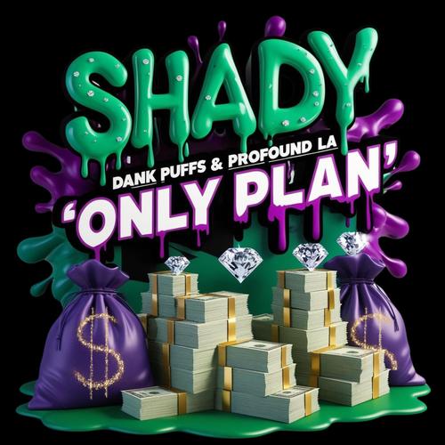 Only Plan (feat. Dank Puffs & Profound LA) [Explicit]