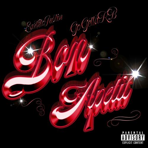 Bon Apetit (feat. earthtojustin) [Explicit]