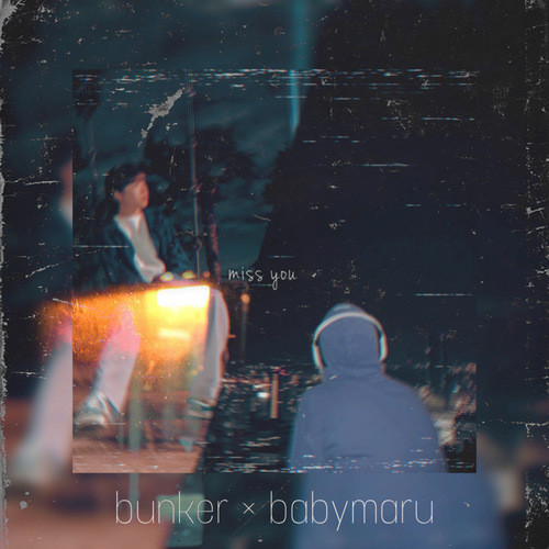miss you (feat. babymaru)