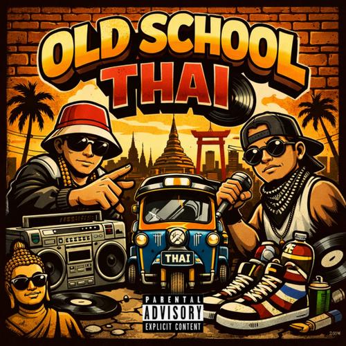 Old School Thai (Explicit)