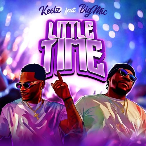 Little Time (feat. Big Mic)