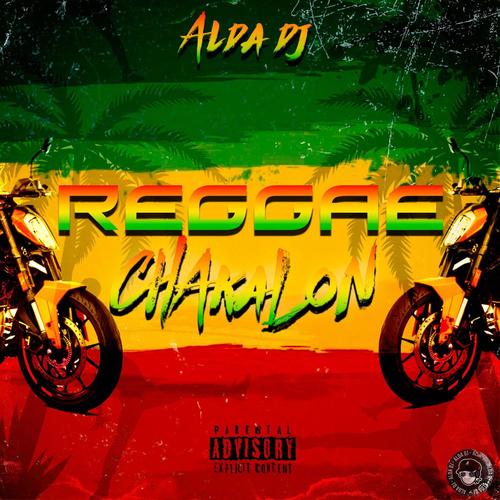 Reggae Chakalon (Explicit)
