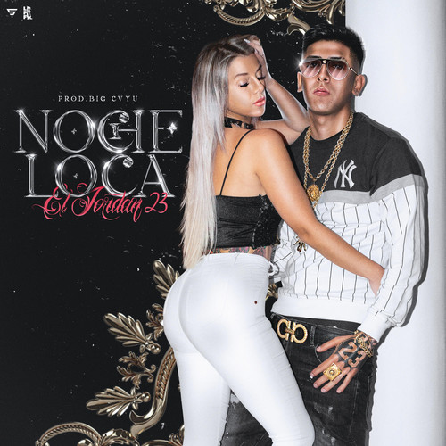 Noche Loca (Explicit)