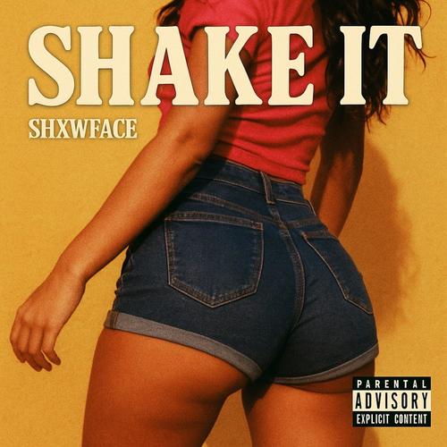 Shake it (Explicit)