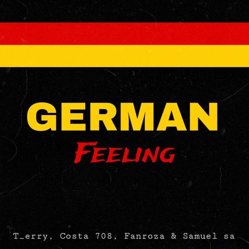 German Feeling (feat. Costa 708, Samuel sa & Fanroza)