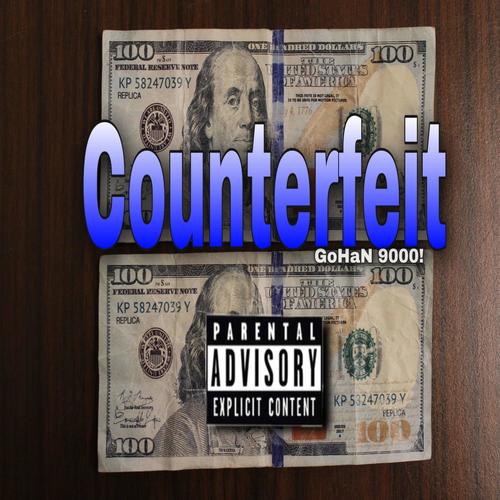 Counterfeit (Explicit)
