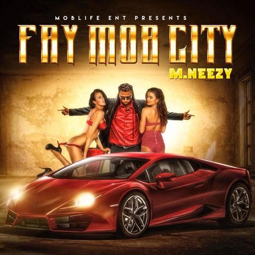 F.A.Y:Mob City (Explicit)