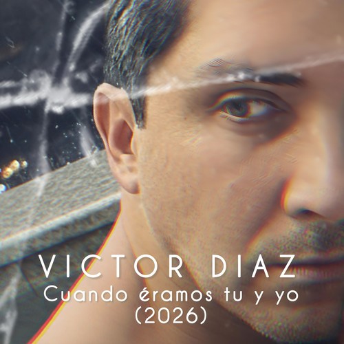 Cuando éramos tú y yo (Versión 2026)