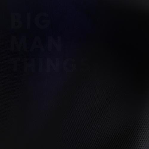 BIG MAN THINGS 2 (Explicit)