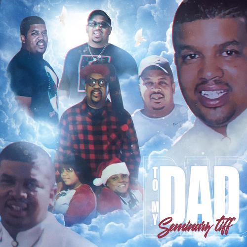 Seminary tiff (To My Dad (official audio) [Explicit]
