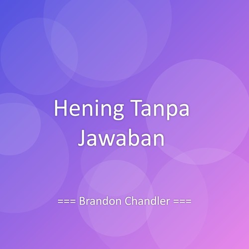 Hening Tanpa Jawaban