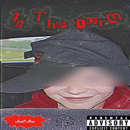 In The Dorm (feat. K.J.S, Zizzy & Tykel) [Explicit]