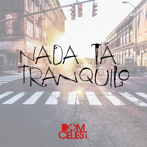 Nada Tá Tranquilo