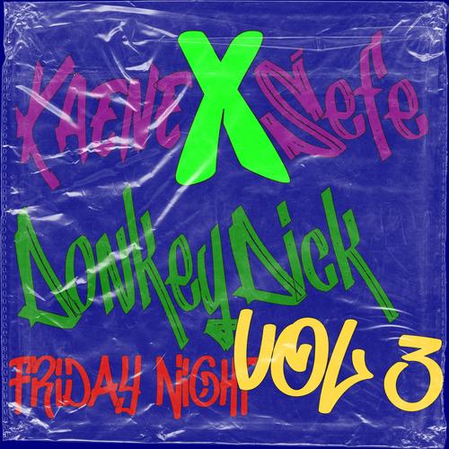 Kaene x Sefe Friday Night Vol3