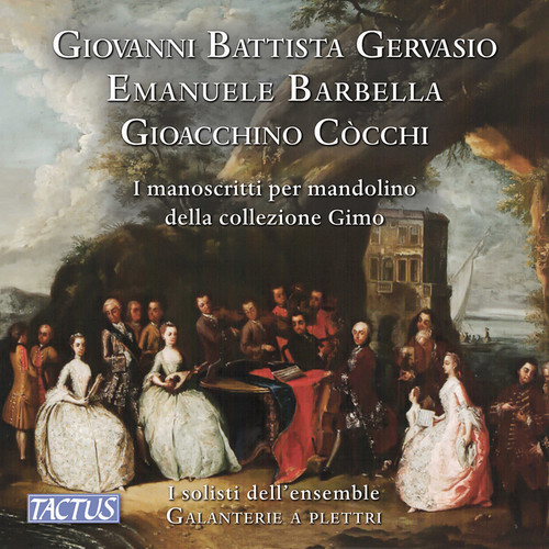 Gervasio, Barbella, Cocchi: The manuscripts for mandolin of Gimo collection